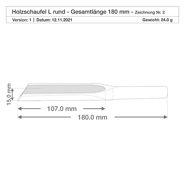 Houten schep maat L platte vorm - 180mm lang Gedetailleerde tekening van houten schop L met afmetingen 107mm Schopblad 180mm Totale lengte 15mm Hoogte Productspecificatie